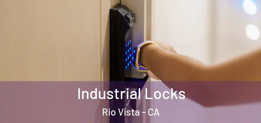  Industrial Locks Rio Vista - CA