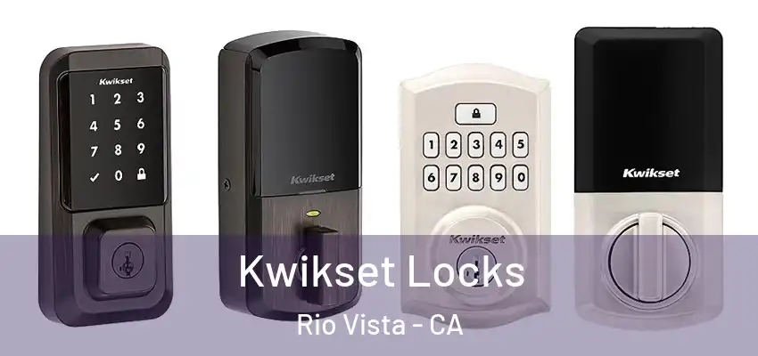  Kwikset Locks Rio Vista - CA